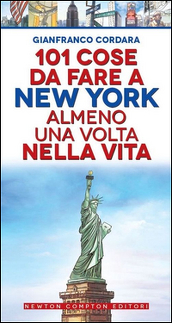 101 cose da fare a New York almeno una volta nella vita - Librerie.coop 101 cose da fare a New York almeno una volta nella vita - Librerie.coop