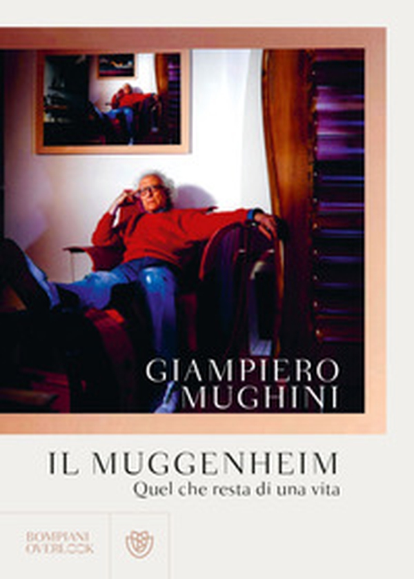 Il Muggenheim. Quel che resta di una vita - Librerie.coop Il Muggenheim. Quel che resta di una vita - Librerie.coop