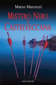 Mistero nero a Castelveccana - Librerie.coop Mistero nero a Castelveccana - Librerie.coop