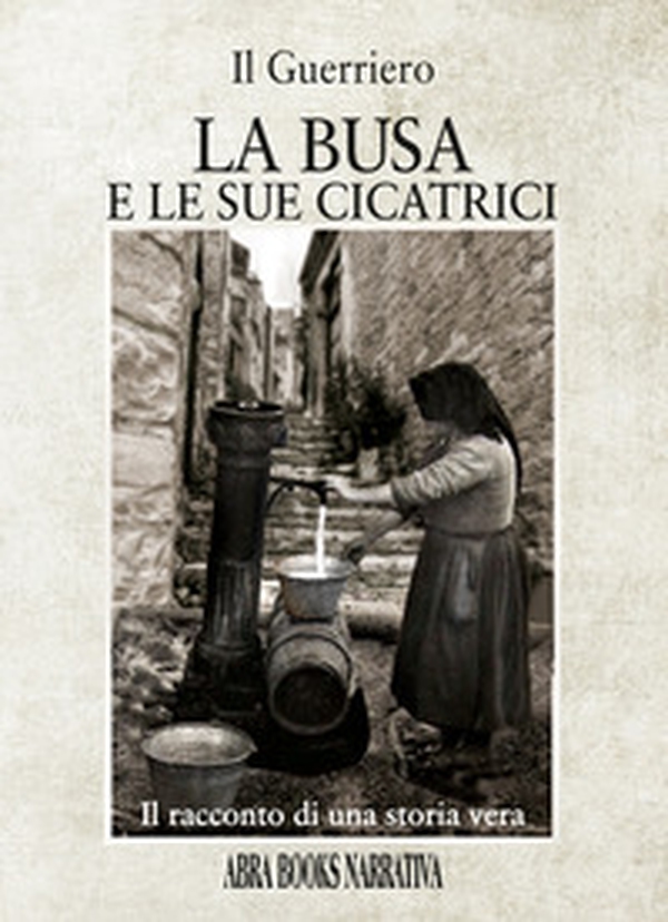 La busa e le sue cicatrici. Il racconto di una storia vera - Librerie.coop La busa e le sue cicatrici. Il racconto di una storia vera - Librerie.coop