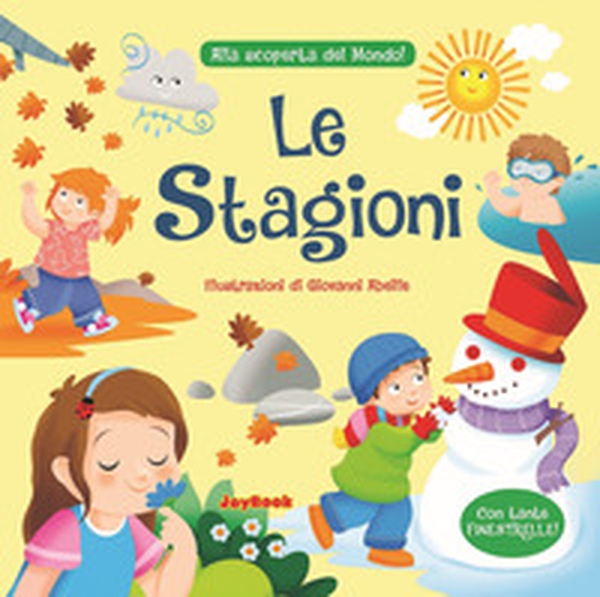 Le stagioni. Alla scoperta del mondo! - Librerie.coop Le stagioni. Alla scoperta del mondo! - Librerie.coop