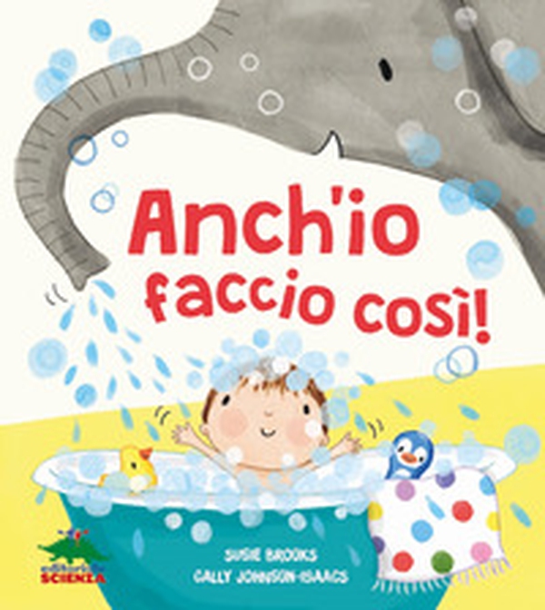 Anch'io faccio così! - Librerie.coop Anch'io faccio così! - Librerie.coop