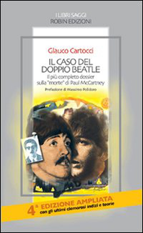Il caso del doppio Beatle. Il più completo dossier sulla «morte» di Paul McCartney - Librerie.coop Il caso del doppio Beatle. Il più completo dossier sulla «morte» di Paul McCartney - Librerie.coop
