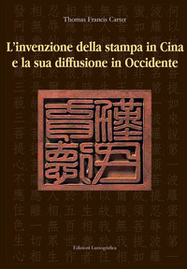 La nascita della stampa in Cina e la sua diffusione in Occidente. Eiz, italiana e inglese - Librerie.coop La nascita della stampa in Cina e la sua diffusione in Occidente. Eiz, italiana e inglese - Librerie.coop