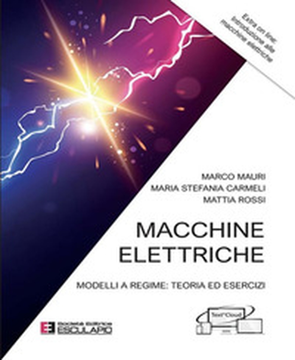 Macchine elettriche. Modelli a regime: teoria ed esercizi - Librerie.coop Macchine elettriche. Modelli a regime: teoria ed esercizi - Librerie.coop
