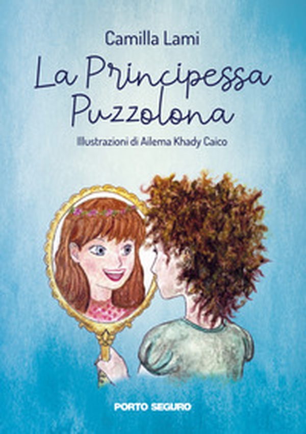 La principessa puzzolona - Librerie.coop La principessa puzzolona - Librerie.coop