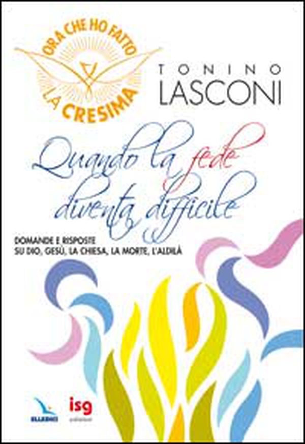 Quando la fede diventa difficile. Domande e risposte su Dio, Gesù, la Chiesa, la morte, l'aldilà - Librerie.coop Quando la fede diventa difficile. Domande e risposte su Dio, Gesù, la Chiesa, la morte, l'aldilà - Librerie.coop