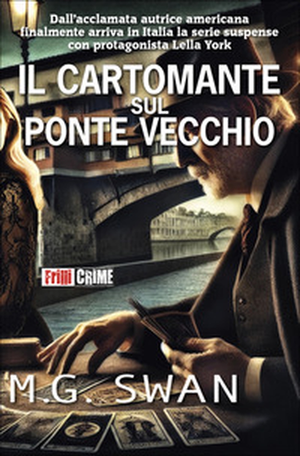 Il cartomante sul Ponte Vecchio - Librerie.coop Il cartomante sul Ponte Vecchio - Librerie.coop
