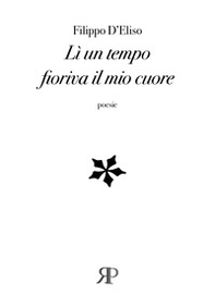 Lì un tempo fioriva il mio cuore - Librerie.coop