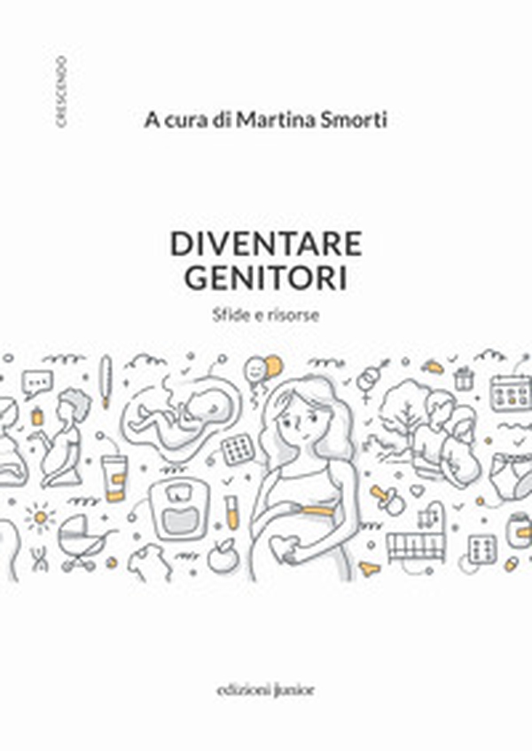 Diventare genitori. Sfide e risorse - Librerie.coop Diventare genitori. Sfide e risorse - Librerie.coop