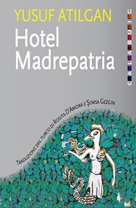 Hotel Madrepatria - Librerie.coop Hotel Madrepatria - Librerie.coop