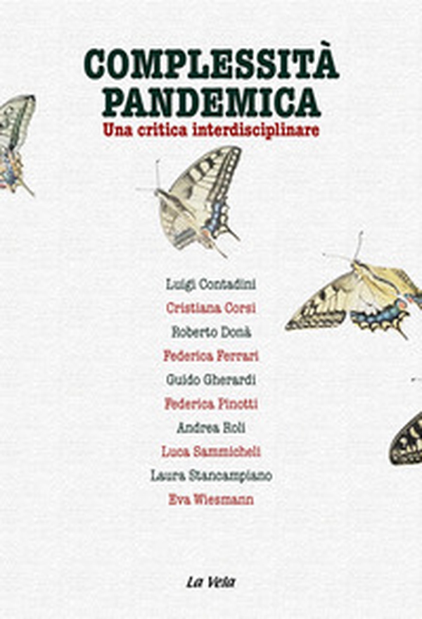 Complessità pandemica. Una critica interdisciplinare - Librerie.coop Complessità pandemica. Una critica interdisciplinare - Librerie.coop