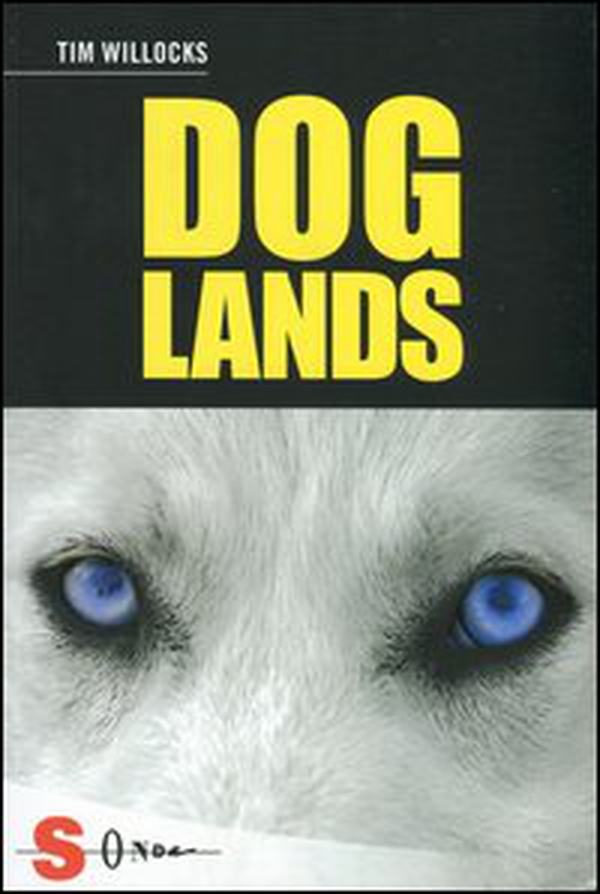 Doglands. Storia di un cane che corre nel vento - Librerie.coop Doglands. Storia di un cane che corre nel vento - Librerie.coop