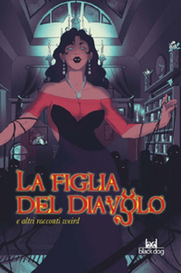 La figlia del diavolo e altri racconti weird - Librerie.coop La figlia del diavolo e altri racconti weird - Librerie.coop