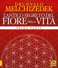 L'antico segreto del fiore della vita - Vol. 1 - Librerie.coop L'antico segreto del fiore della vita - Vol. 1 - Librerie.coop