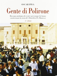Gente di Polirone. Rassegna antologica di eventi e personaggi che hanno caratterizzato la storia di San Benedetto Po (Mantova) - Librerie.coop