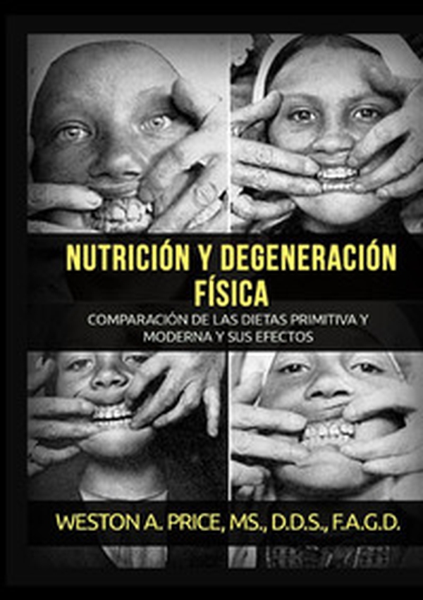 Nutrición y degeneración física - Librerie.coop Nutrición y degeneración física - Librerie.coop