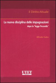 La nuova disciplina delle impugnazioni dopo la «legge Pecorella» - Librerie.coop