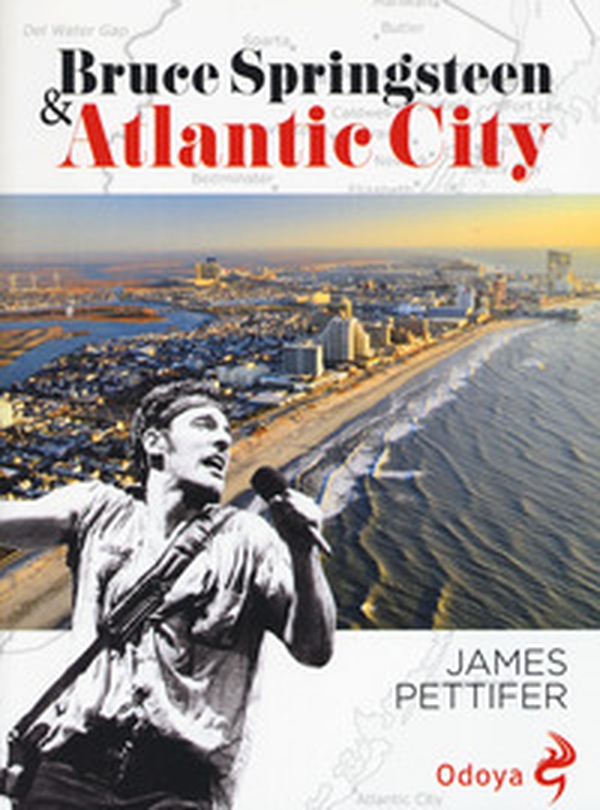Bruce Springsteen & Atlantic city - Librerie.coop Bruce Springsteen & Atlantic city - Librerie.coop