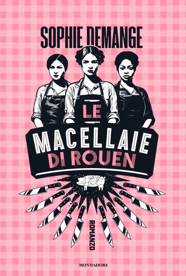 Le macellaie di Rouen - Librerie.coop