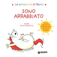 Sono arrabbiato. Le emozioni di Banù - Librerie.coop Sono arrabbiato. Le emozioni di Banù - Librerie.coop