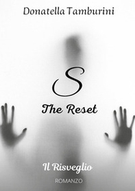 Il risveglio. S the reset - Librerie.coop Il risveglio. S the reset - Librerie.coop