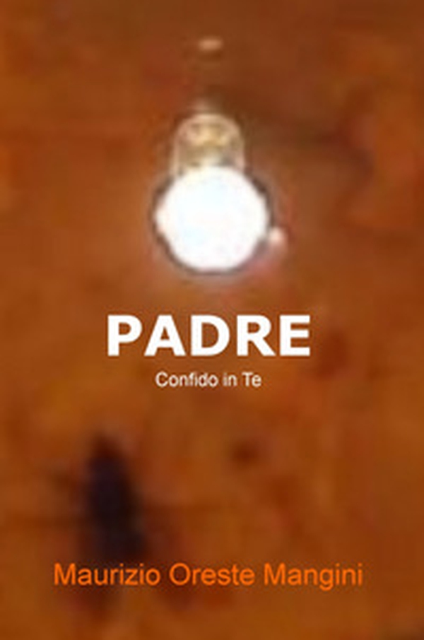 Padre. Confido in Te - Librerie.coop Padre. Confido in Te - Librerie.coop