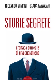 Storie segrete. Cronaca surreale di una quarantena - Librerie.coop