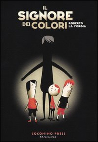 Il signore dei colori - Librerie.coop Il signore dei colori - Librerie.coop
