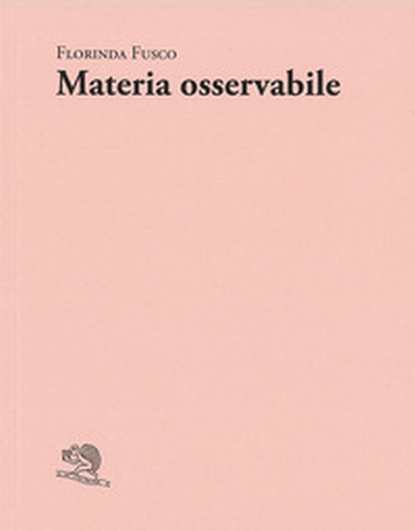 Materia osservabile - Librerie.coop Materia osservabile - Librerie.coop