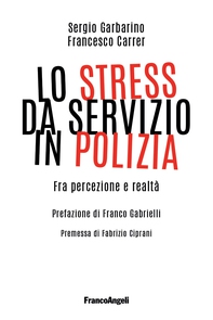 Lo stress da servizio in Polizia - Librerie.coop Lo stress da servizio in Polizia - Librerie.coop