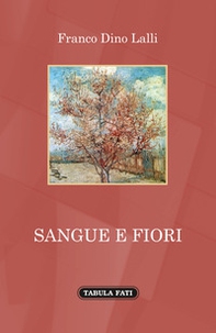 Sangue e fiori - Librerie.coop