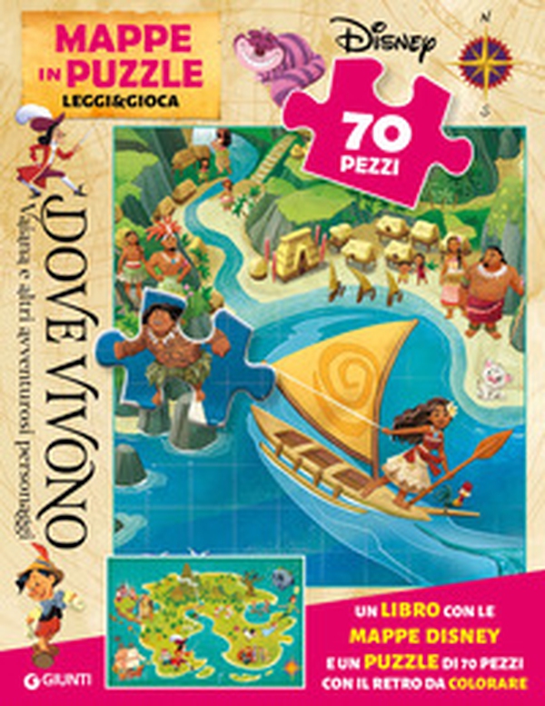 Dove vivono Vaiana e altri amici d'avventura. Mappe in puzzle. Leggi&Gioca - Librerie.coop Dove vivono Vaiana e altri amici d'avventura. Mappe in puzzle. Leggi&Gioca - Librerie.coop