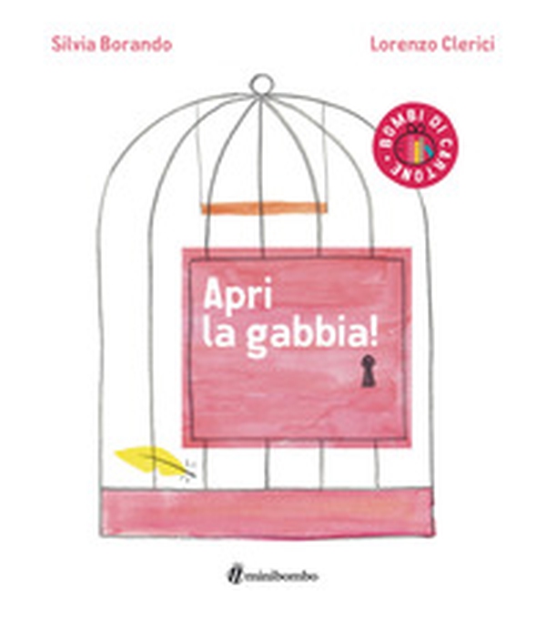 Apri la gabbia! - Librerie.coop Apri la gabbia! - Librerie.coop