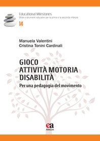 Gioco, attività motoria, disabilità. Per una pedagogia del movimento - Librerie.coop Gioco, attività motoria, disabilità. Per una pedagogia del movimento - Librerie.coop