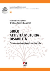 Gioco, attività motoria, disabilità. Per una pedagogia del movimento - Librerie.coop