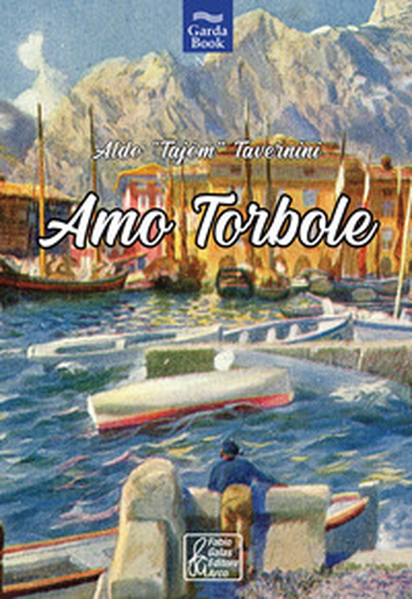 Amo Torbole - Librerie.coop Amo Torbole - Librerie.coop