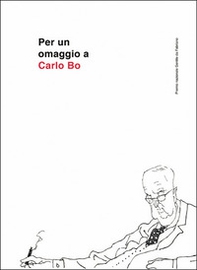 Per un omaggio a Carlo Bo - Librerie.coop