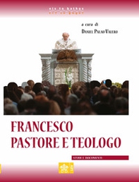 Francesco. Pastore e teologo - Librerie.coop