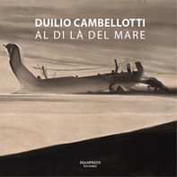 Duilio Cambellotti. Al di là del mare - Librerie.coop Duilio Cambellotti. Al di là del mare - Librerie.coop