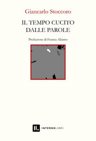 Il tempo cucito dalle parole - Librerie.coop Il tempo cucito dalle parole - Librerie.coop
