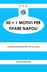 50+1 motivi per tifare il Napoli - Librerie.coop