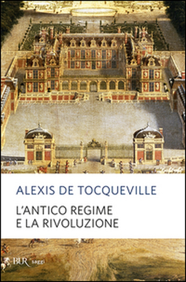 L'antico regime e la Rivoluzione - Librerie.coop L'antico regime e la Rivoluzione - Librerie.coop