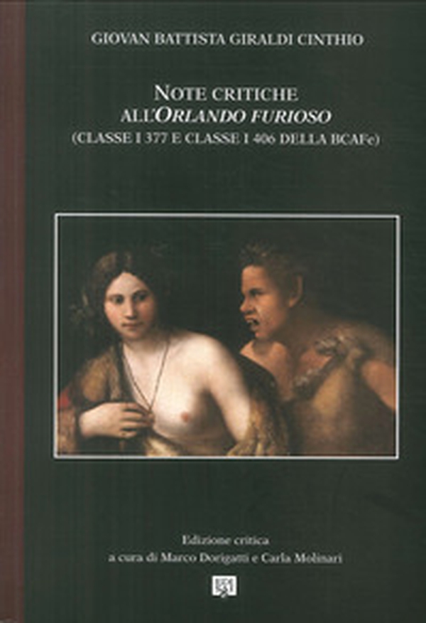 Note critiche all'«Orlando Furioso» (Ferrara, Biblioteca Ariostea, Cl. I 377, 6 e Cl. I 406) - Librerie.coop Note critiche all'«Orlando Furioso» (Ferrara, Biblioteca Ariostea, Cl. I 377, 6 e Cl. I 406) - Librerie.coop