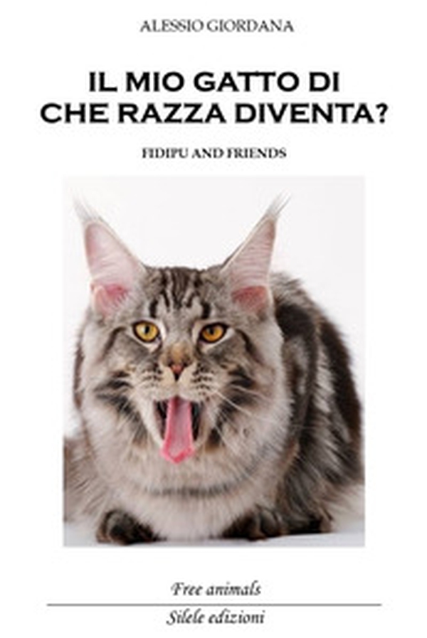 Il mio gatto di che razza diventa? Fidipu and friends - Librerie.coop Il mio gatto di che razza diventa? Fidipu and friends - Librerie.coop
