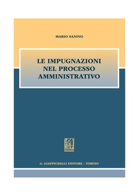 Le impugnazioni nel processo amministrativo - Librerie.coop
