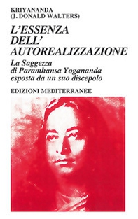 L'essenza dell'autorealizzazione - Librerie.coop L'essenza dell'autorealizzazione - Librerie.coop