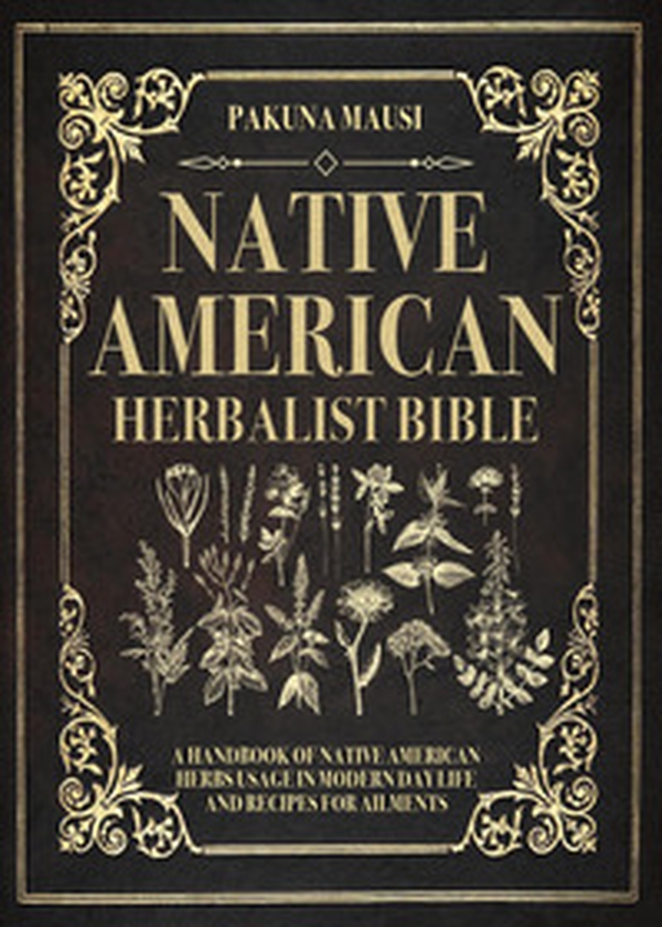 Native American herbalist Bible - Librerie.coop Native American herbalist Bible - Librerie.coop