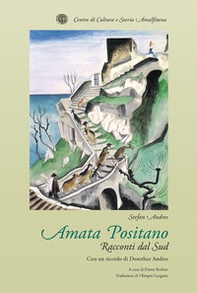 Amata Positano. Racconti dal Sud - Librerie.coop