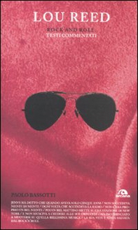 Lou Reed. Rock and roll. Testi commentati - Librerie.coop